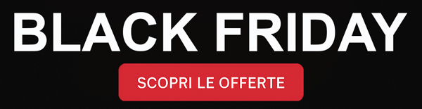 Black Friday - Promozioni speciali